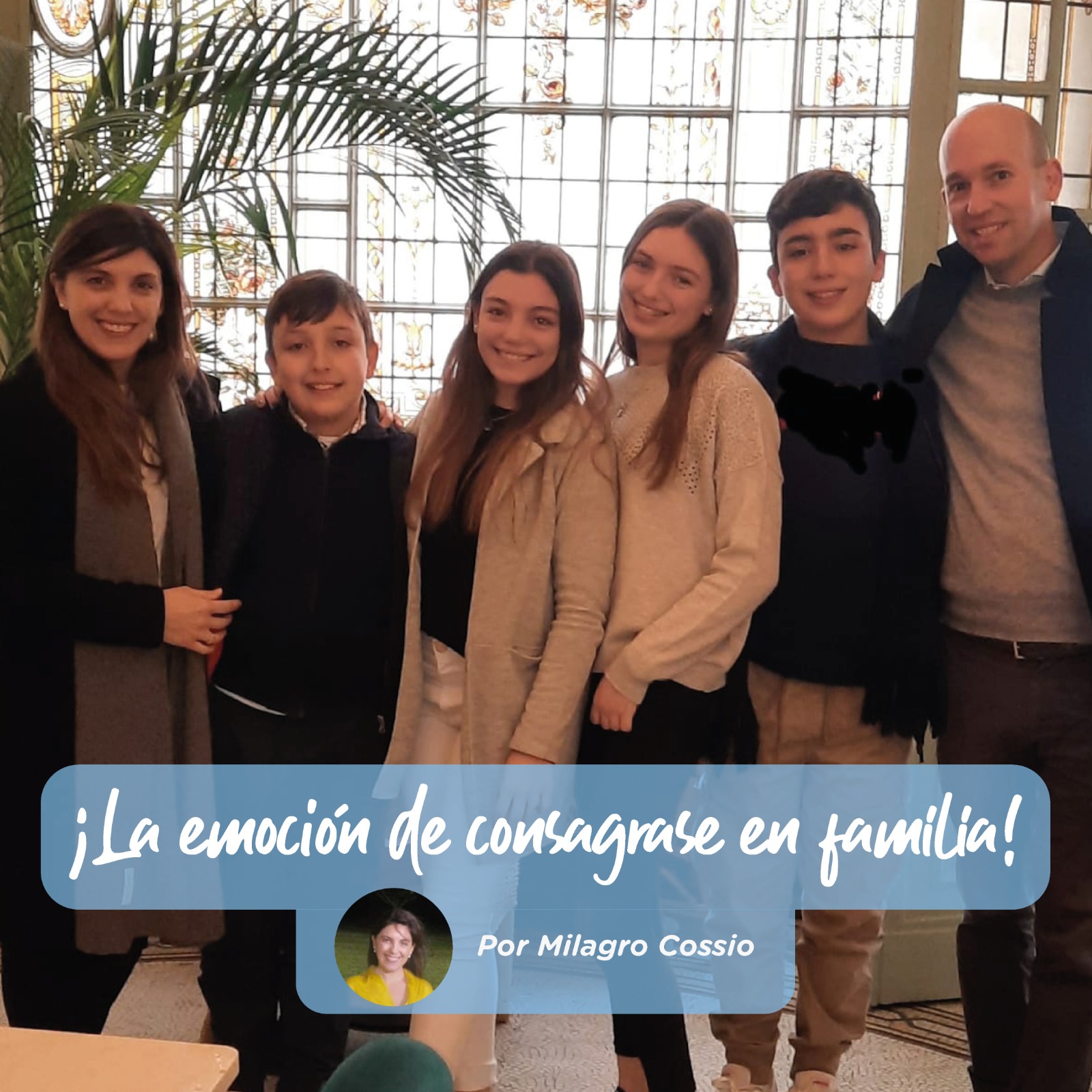 ¡La emoción de consagrarse en familia!